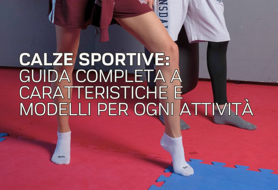 Calze Sportive: Caratteristiche e Modelli per Ogni Attività